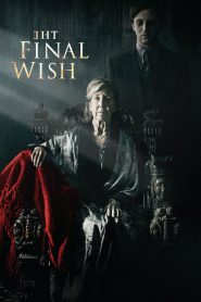 The Final Wish (2018) Malay Subtitle