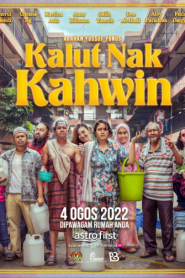 Kalut Nak Kahwin (2022) Malay Subtitle