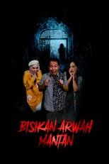 Bisikan Arwah Mantan (2021) Malay Subtitle