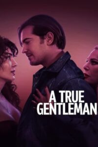 A True Gentleman (2024) Malay Subtitle – Tam Bir Centilmen