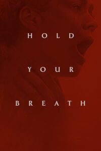 Hold Your Breath (2024) Malay Subtitle