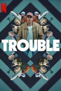 Trouble (2024) Malay Subtitle – Strul