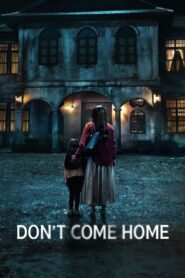 Don’t Come Home Malay Subtitles