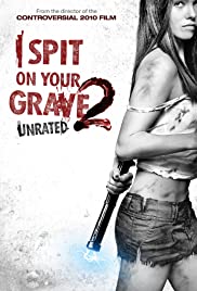 I Spit on Your Grave 2 (2014) Spanish Subtitle