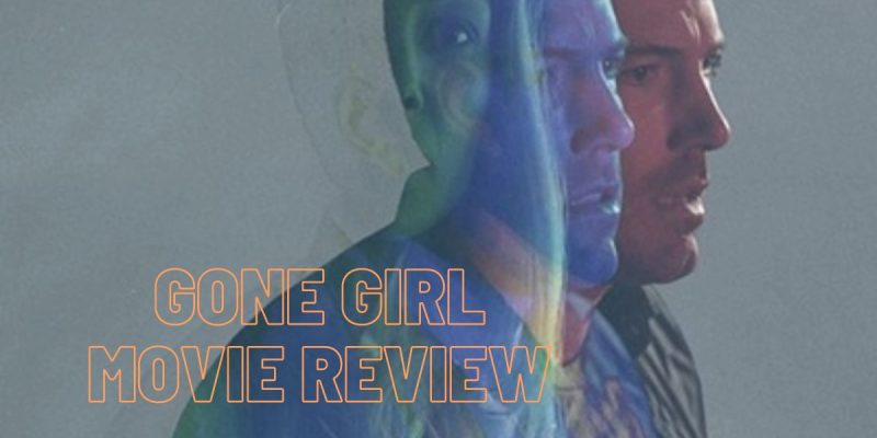 Gone Girl Movie Review