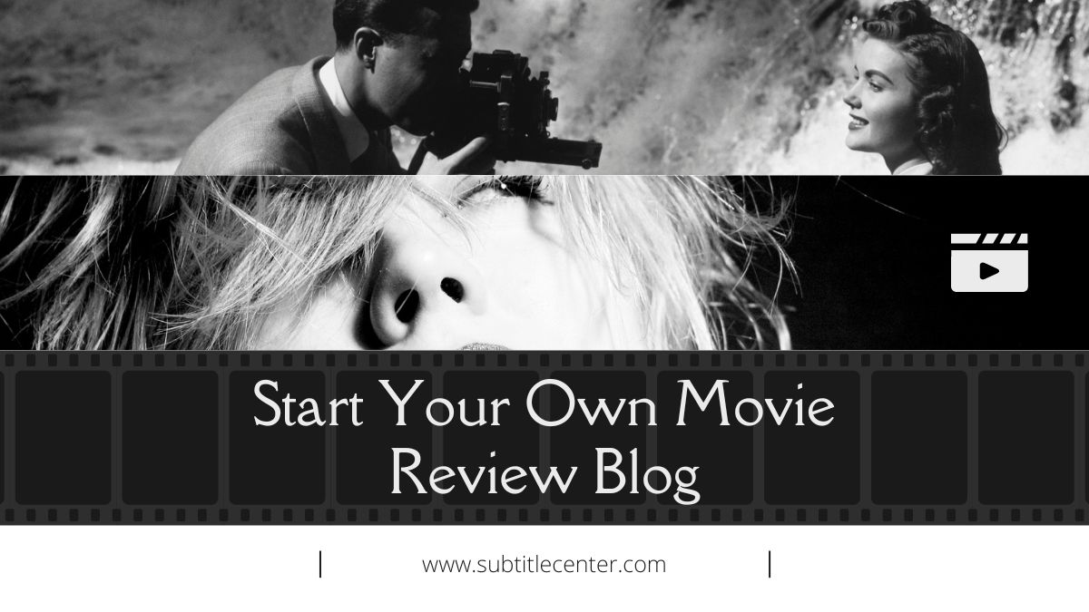 Start Your Own Movie Review Blog