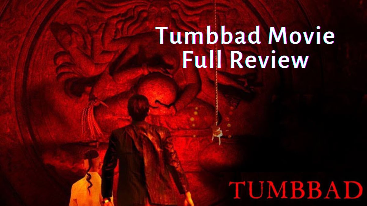 Tumbbad Movie Full Review