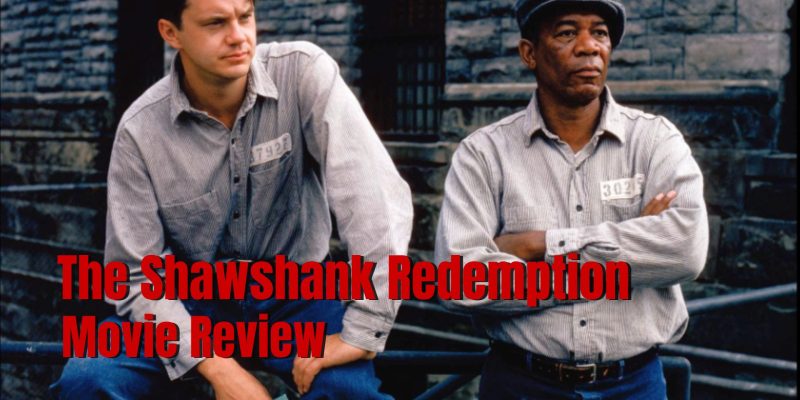 The Shawshank Redemption Movie Review